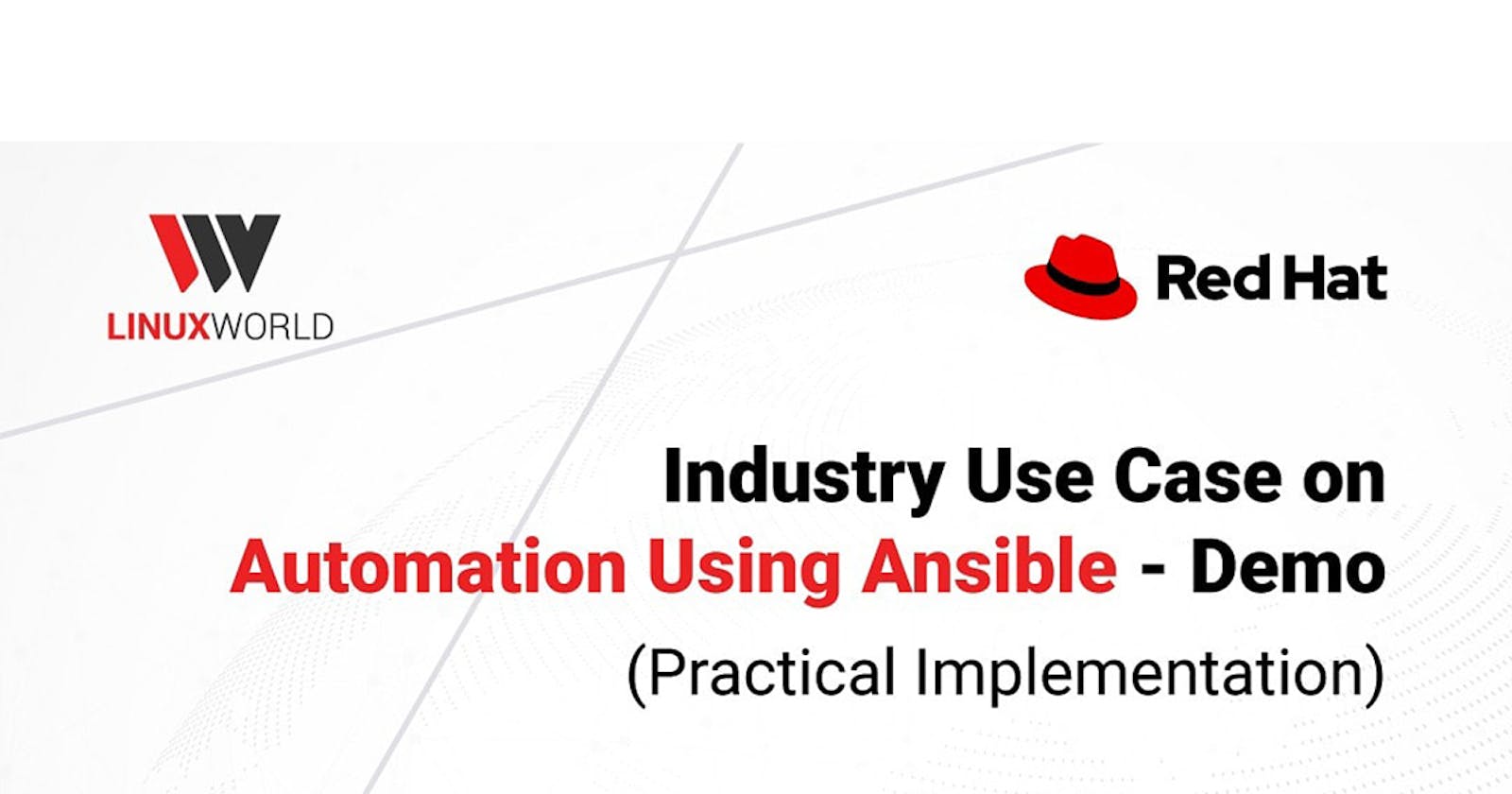Industry Use Case Session on DevOps Automation using Ansible by two experts of the industry