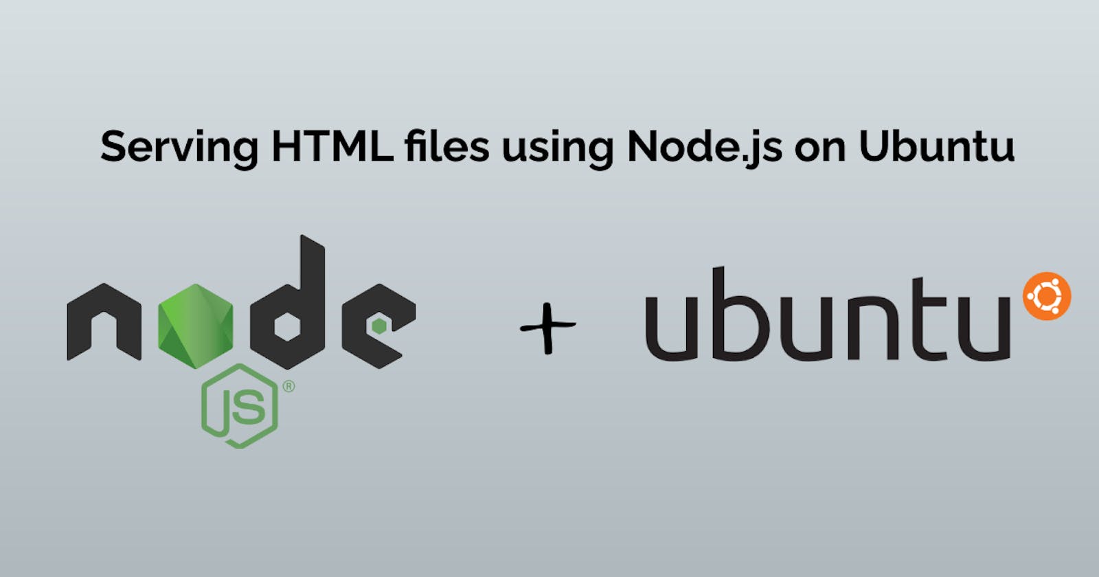 Serving HTML files using Node.js on Ubuntu