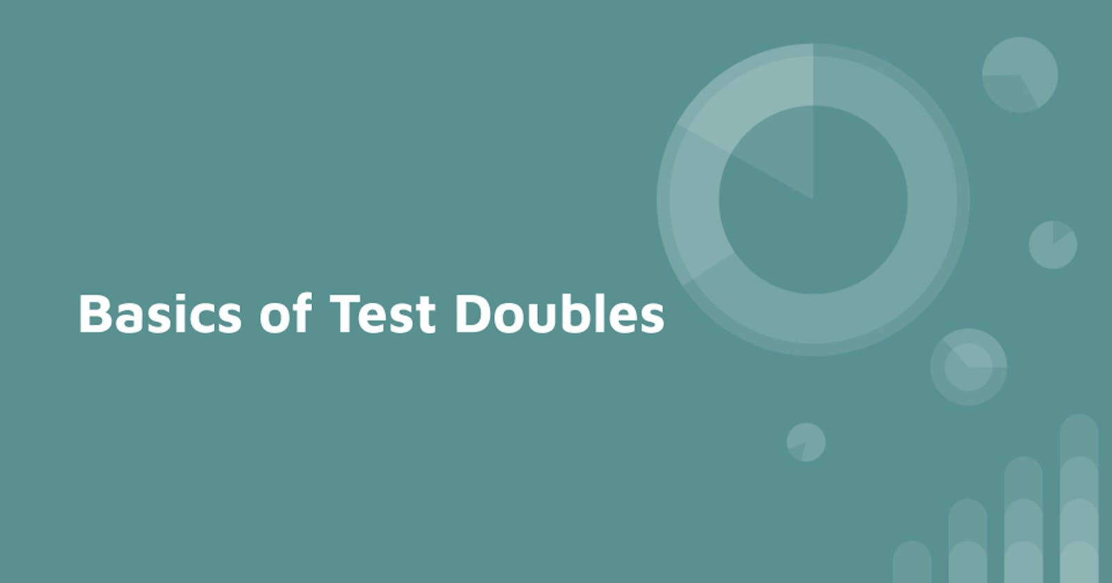 Basics of Test Doubles