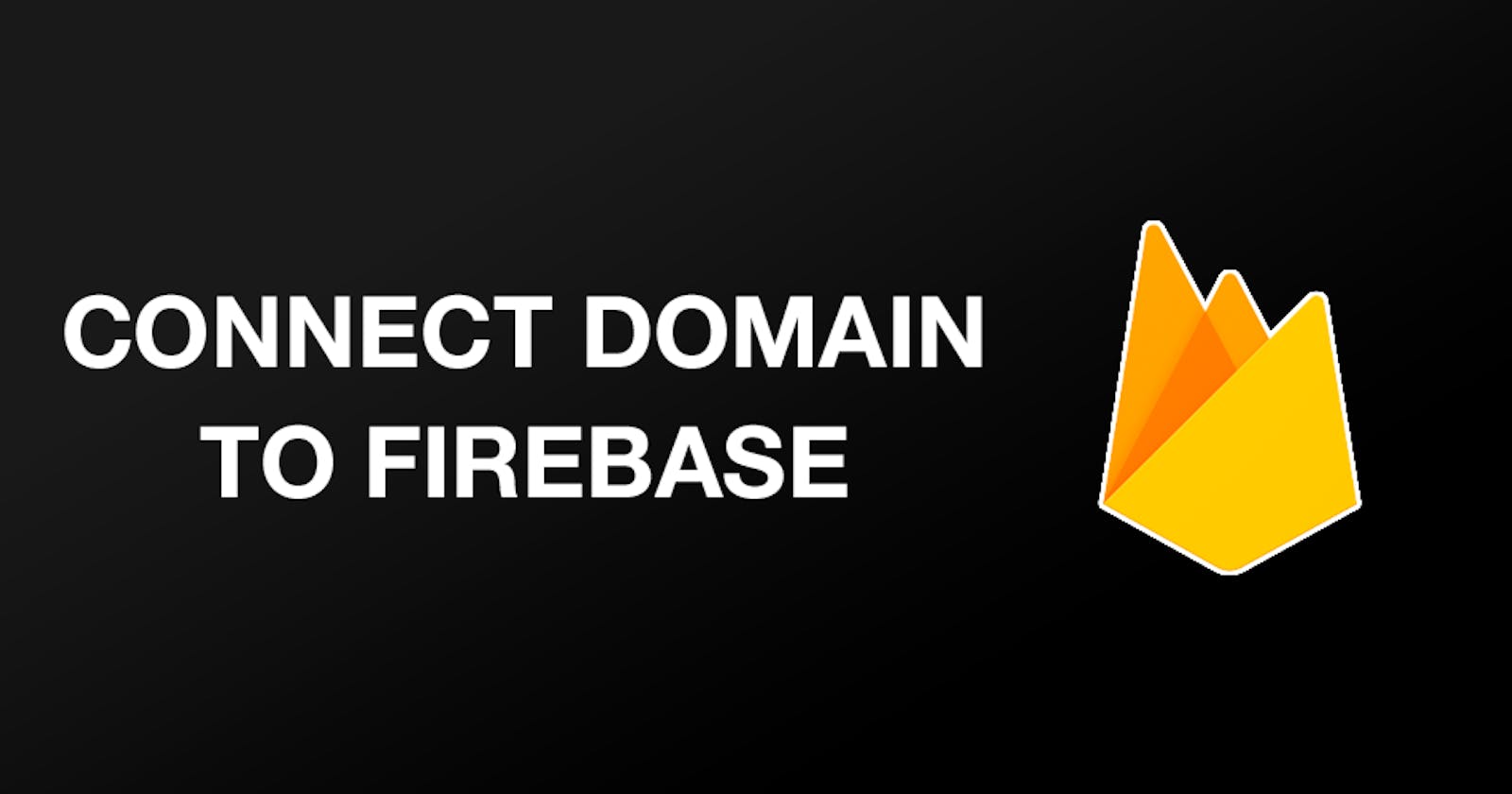 Connect your firebase Domain to any Custom Domain