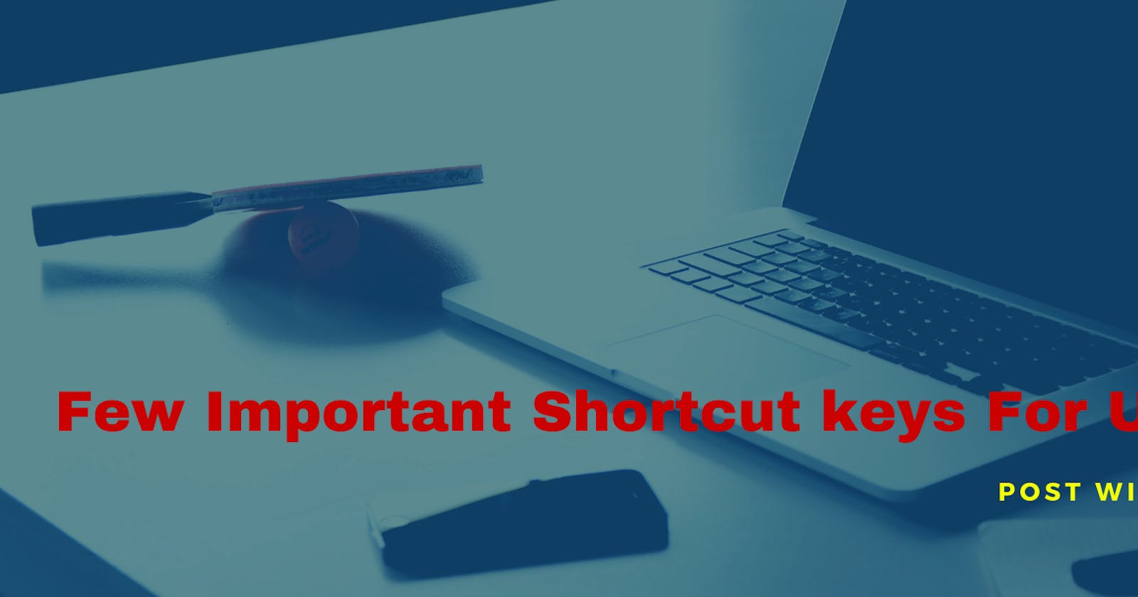 Few Important Shortcut key For Ubuntu Users