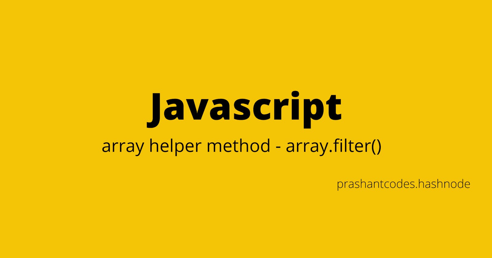 Array helper methods: filter()