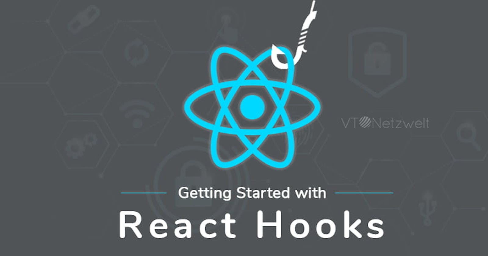 Getting Started with React Hooks .