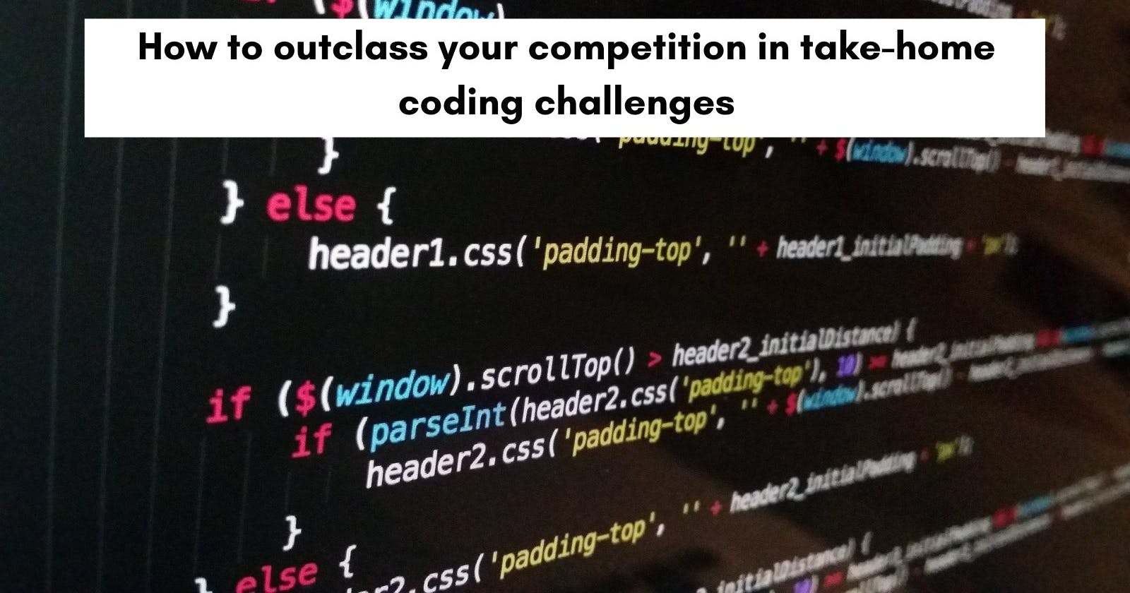 How to outperform your competition in take-home coding challenges