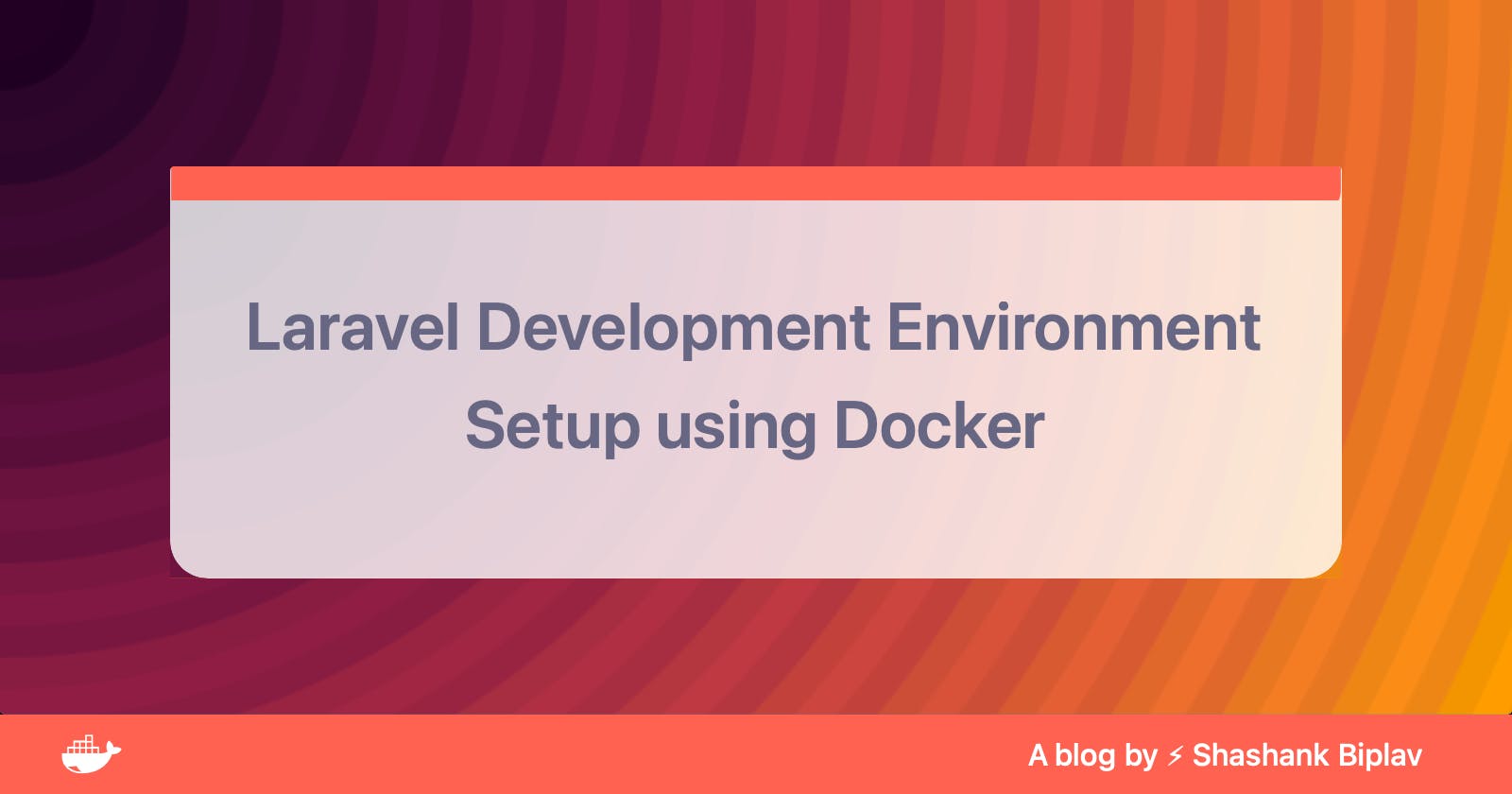 Laravel Development Environment Setup using Docker
