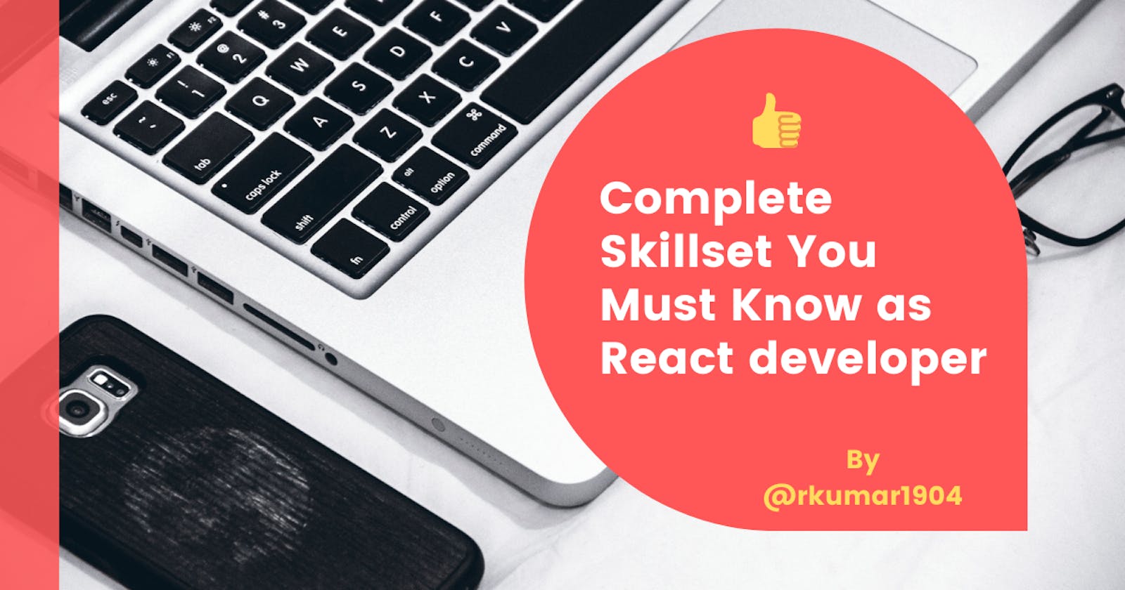 Complete Skillset You Must Know as React developer ✡️