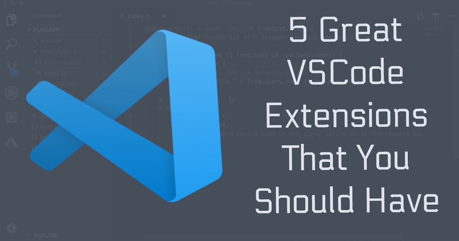 5 Great VSCode Extensions That You Should Have