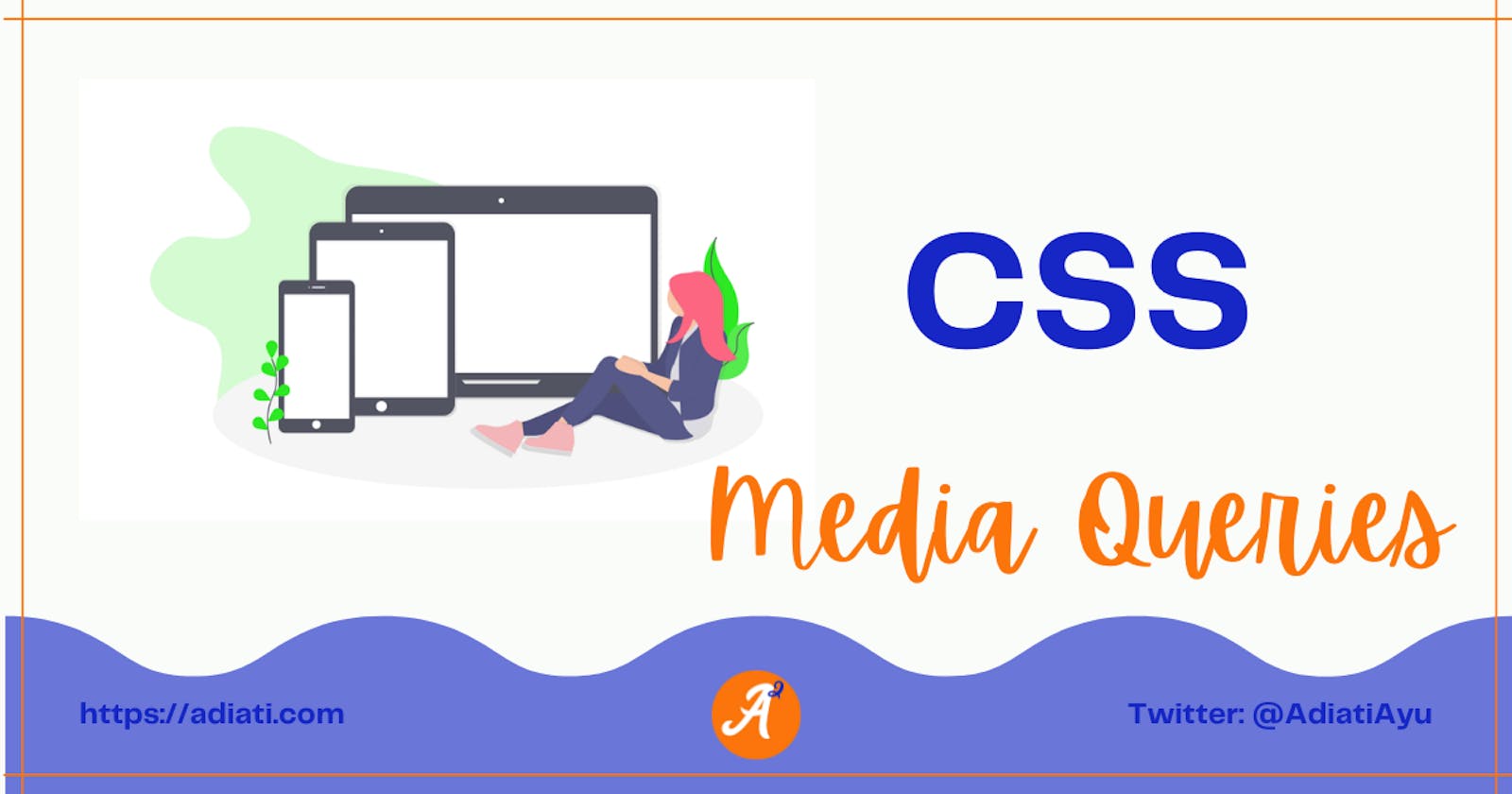 CSS: Media Queries