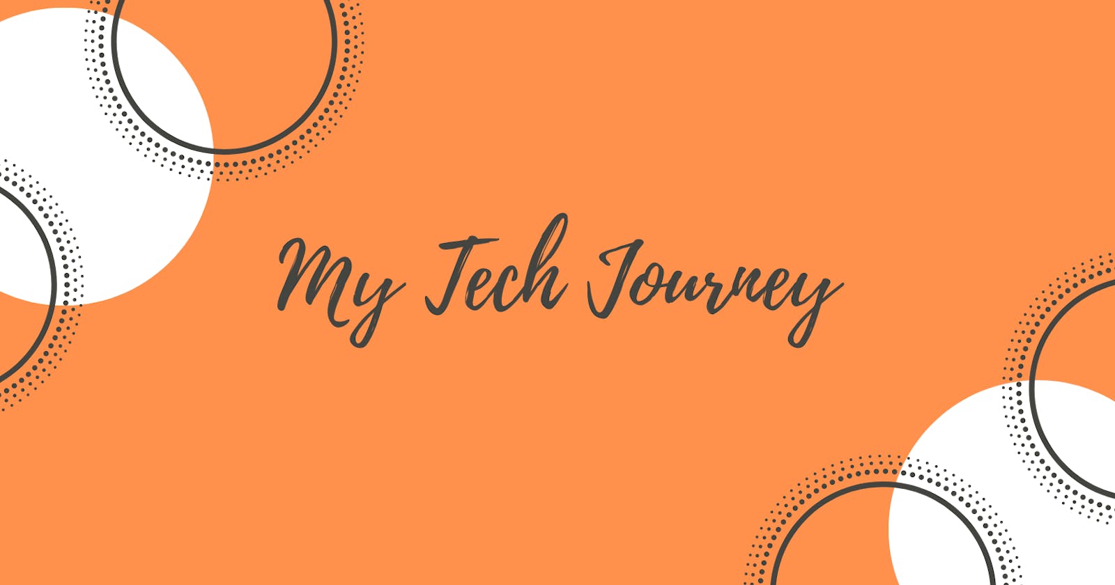 My Tech Journey