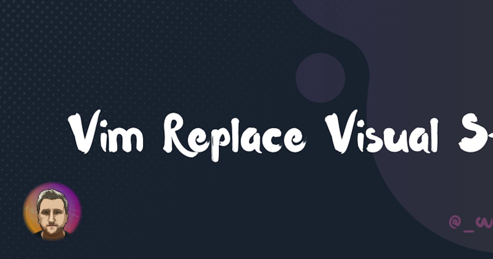 Vim Replace Visual Star