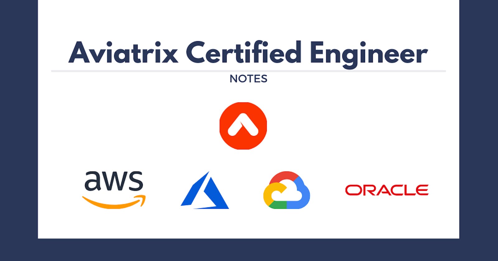 Aviatrix Certified Engineer — Multi-Cloud Network Associate Notes