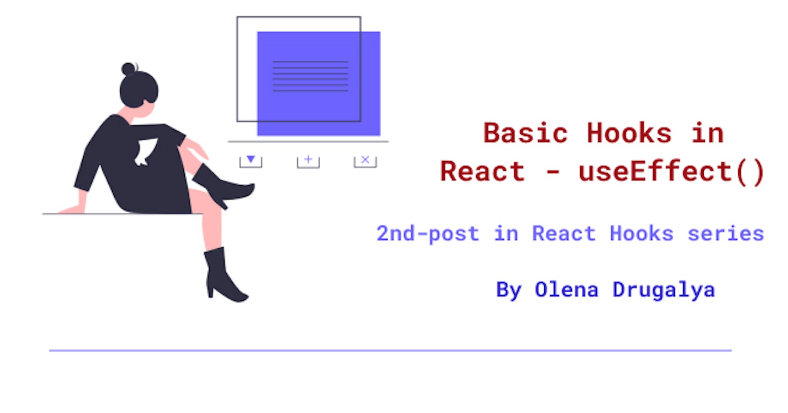 Basic Hooks in React - useEffect()
