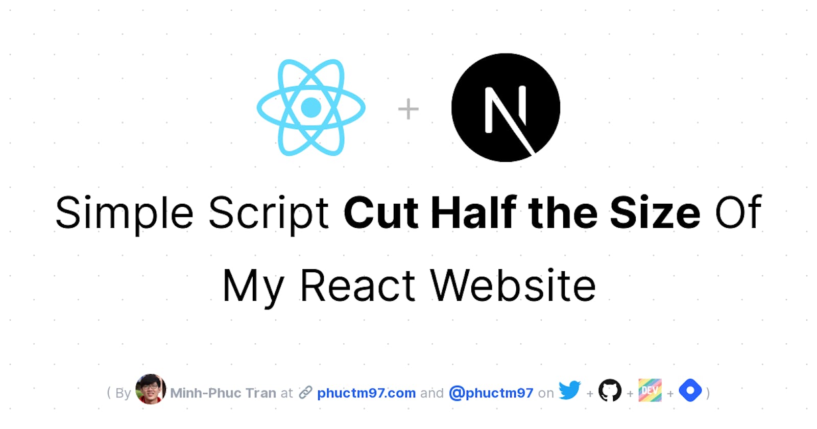 Simple Script Cut 50% Size Of My React Website