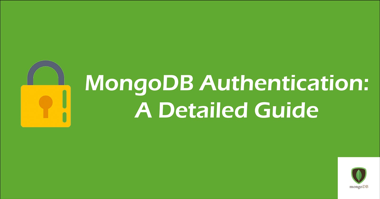 MongoDB Authentication: A Detailed Guide