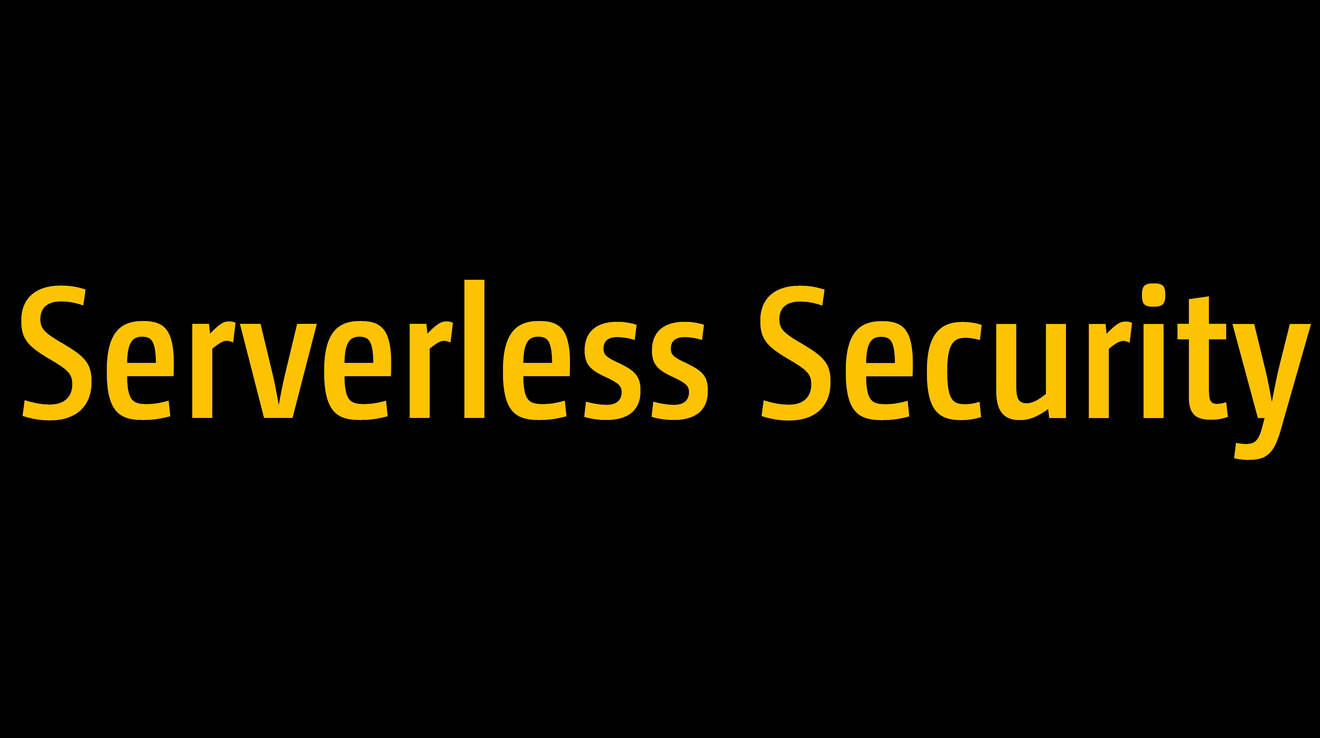 What is Serverless Security and How Do I Start?
