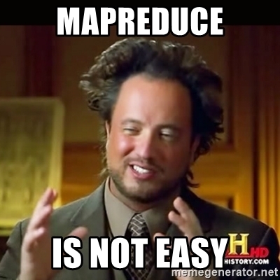 mapreduce-is-not-easy.jpg