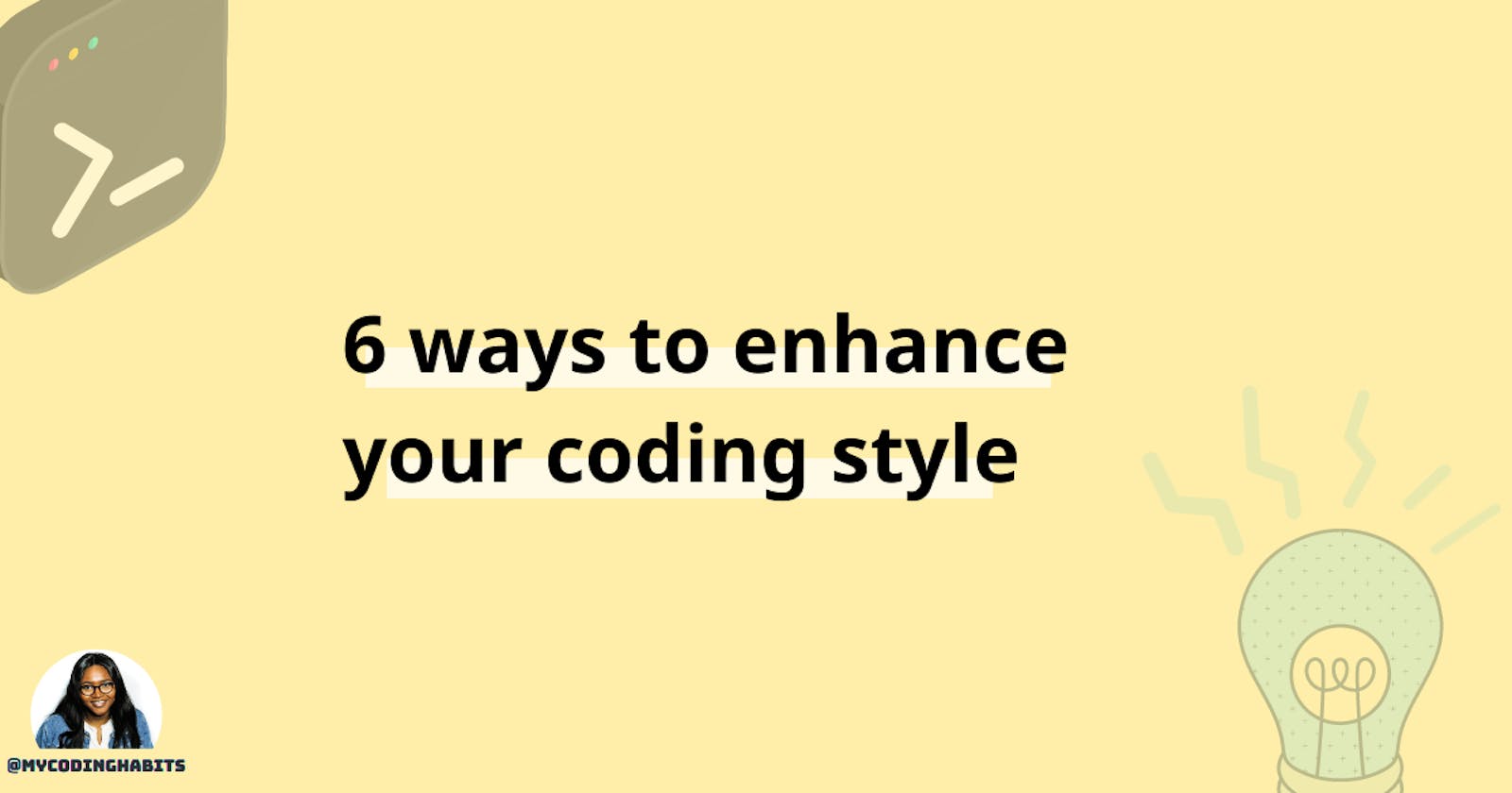 6 ways to improve your coding style