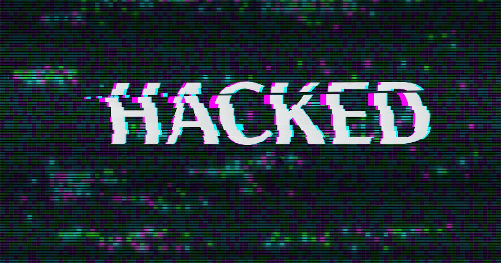 You've been Hacked!