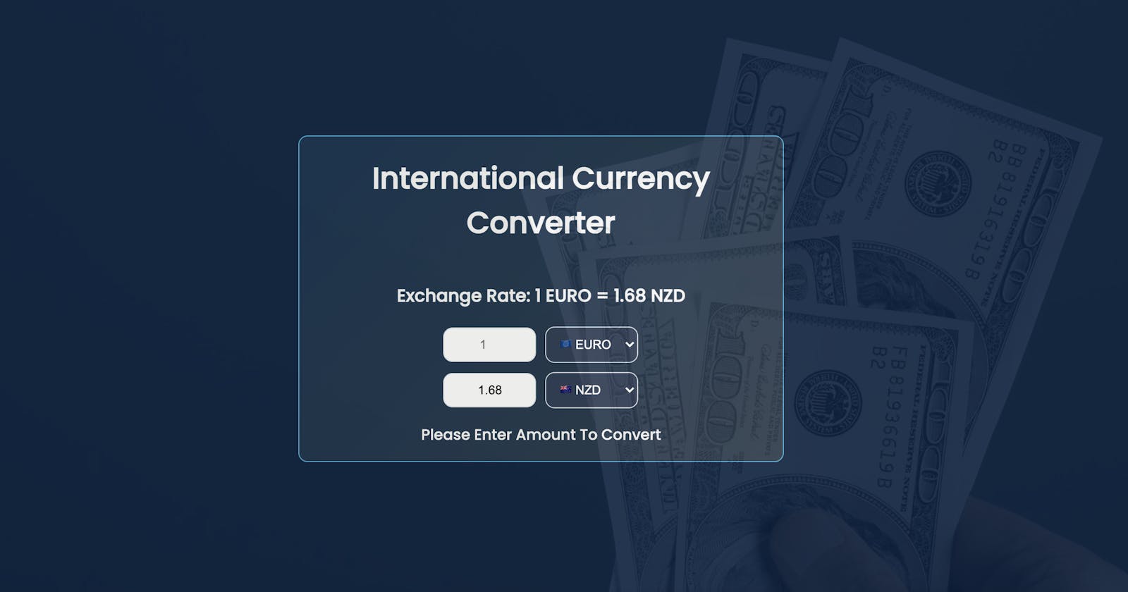 Create  A Currency Convertor Using HTML, CSS & Javascript.