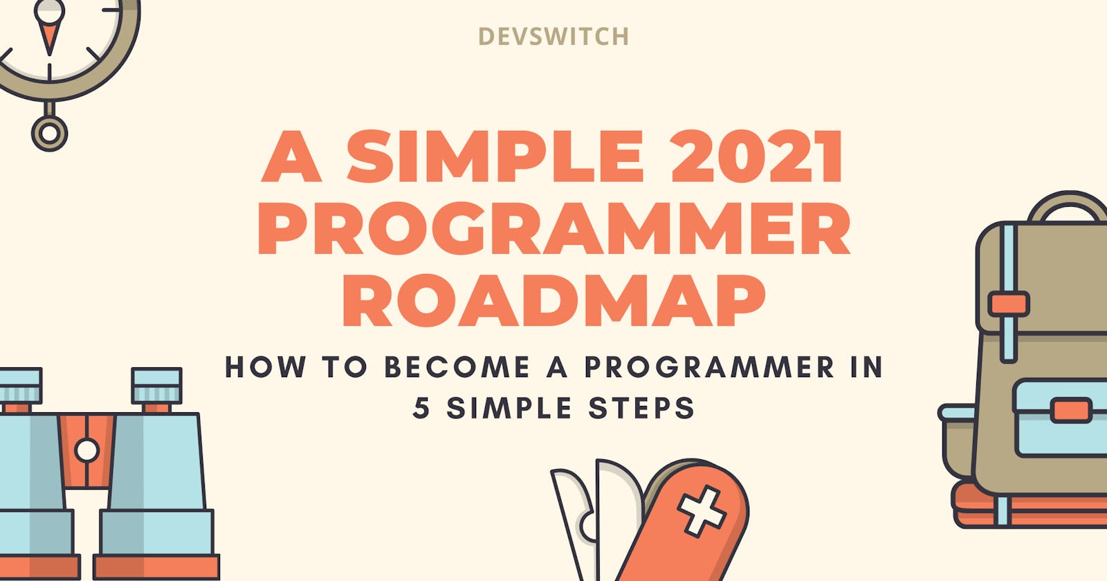 A Simple 5-Step Roadmap to Becoming a Programmer in 2021