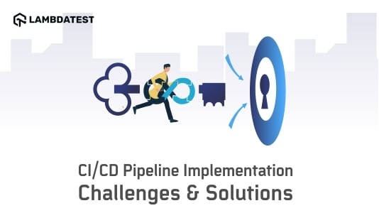 Top 10 CI/CD Pipeline Implementation Challenges And Solutions