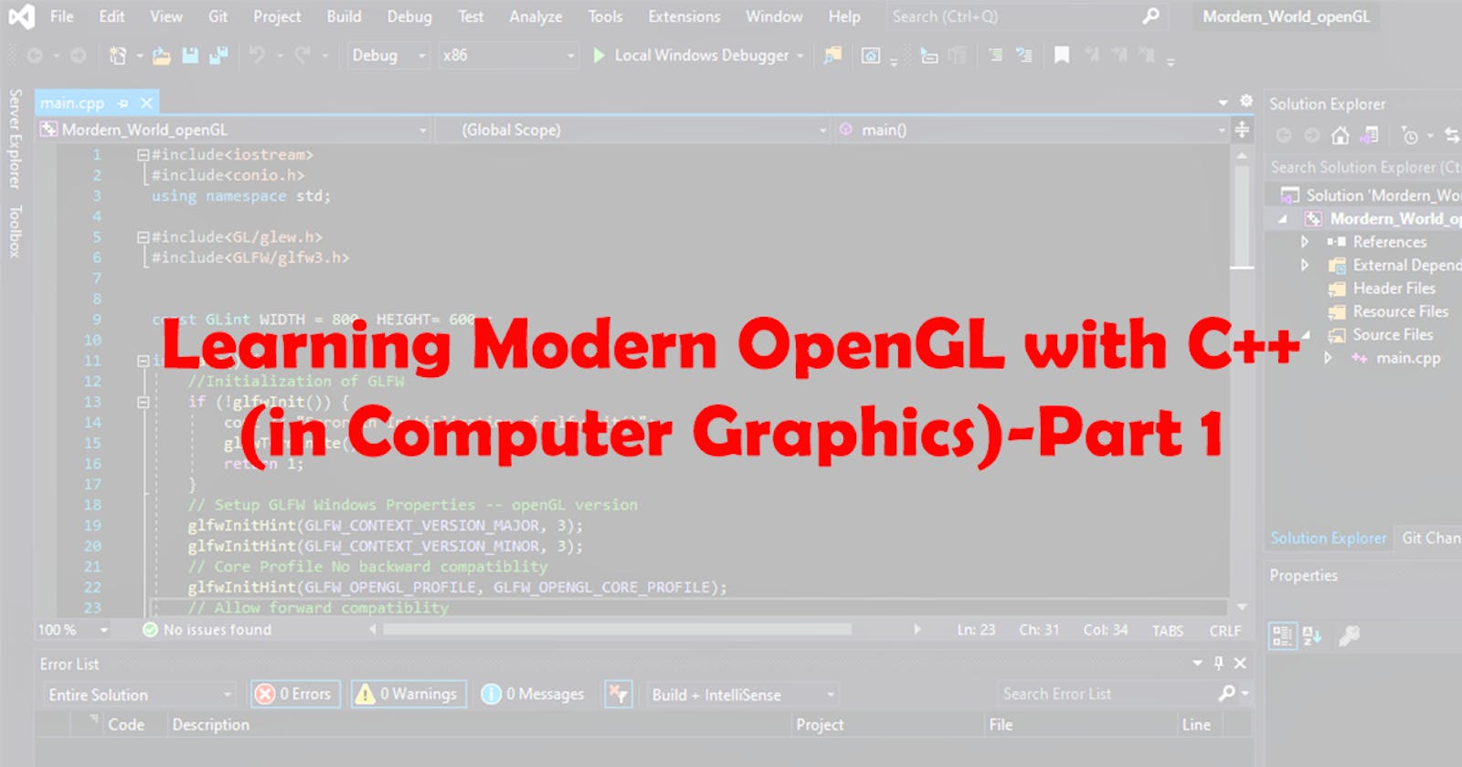Learning Modern OpenGL with C++ (in Computer Graphics)-Part 1