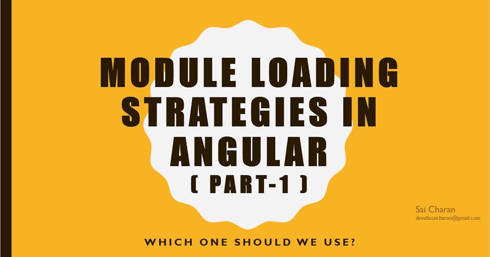Different Module Loading Strategies in Angular, which one should we use? (Part 1)