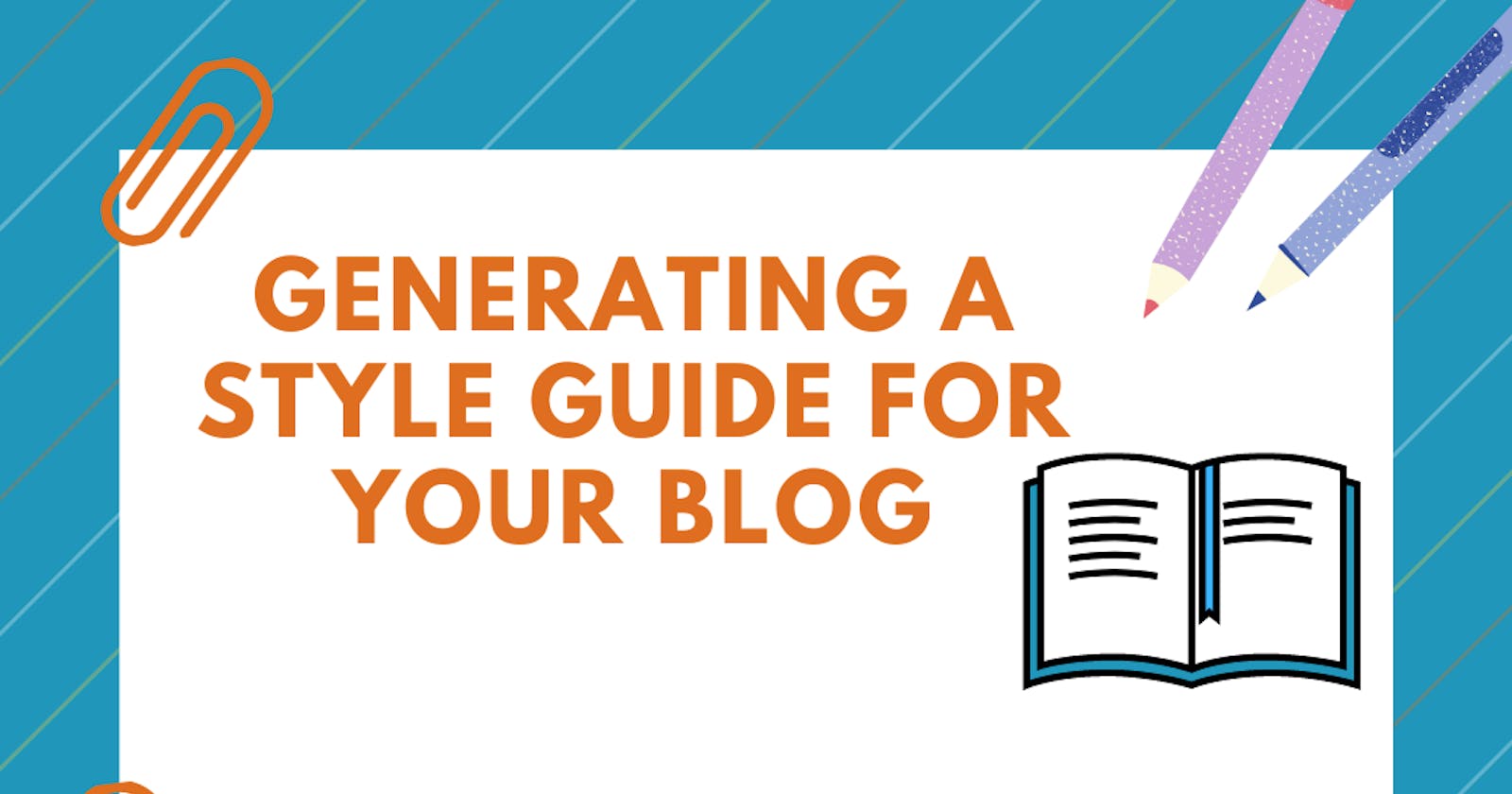 Generating a Style Guide For Your Blog