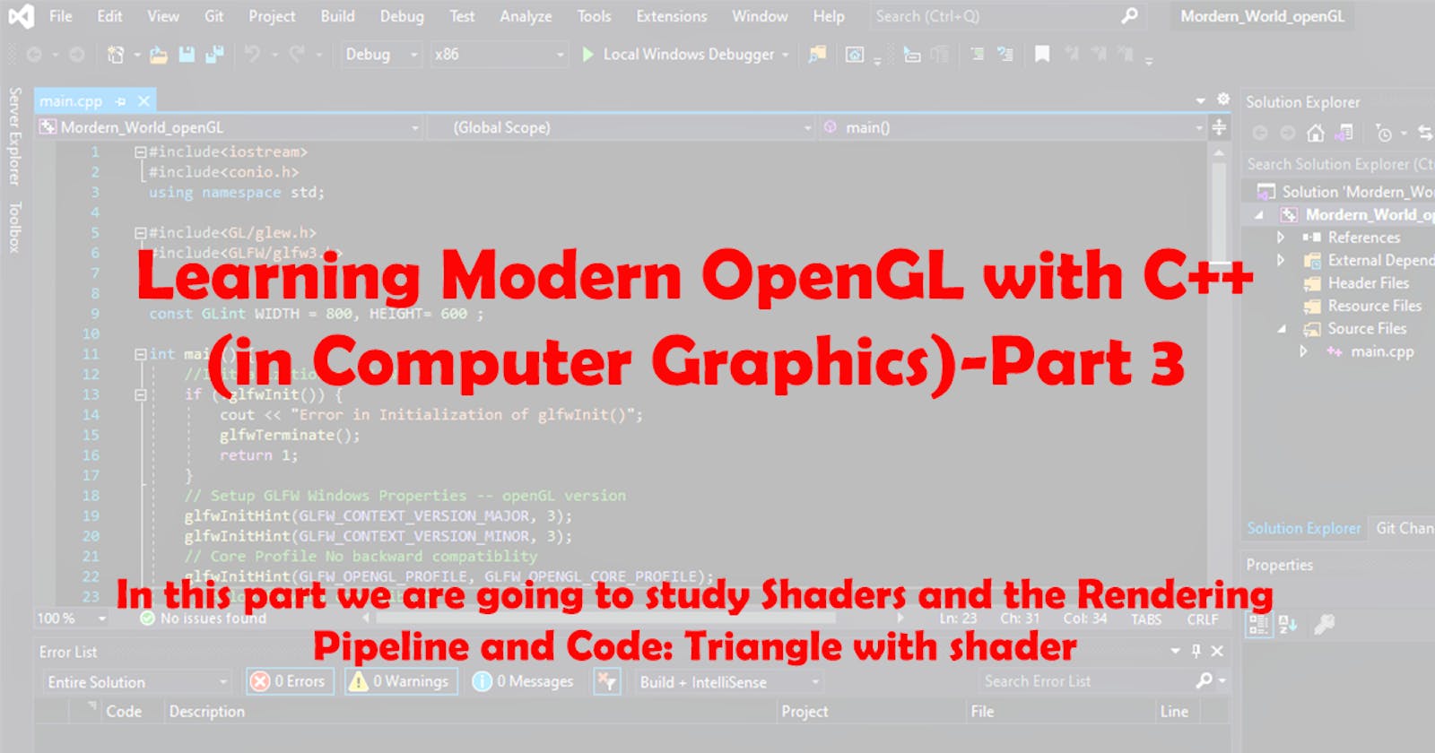 Learning Modern OpenGL with C++ (in Computer Graphics)-Part 3