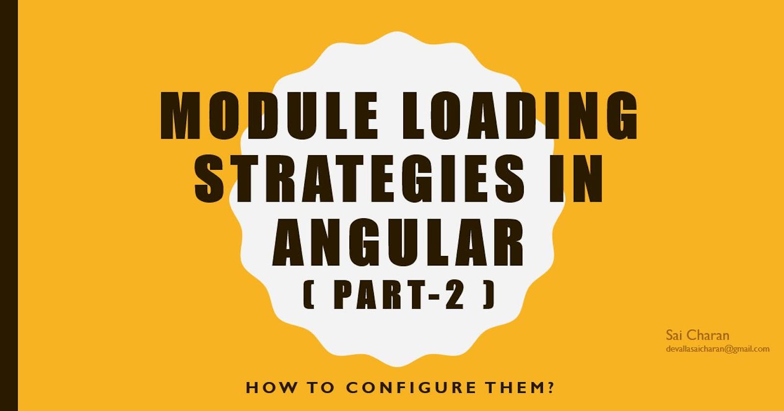 Different Module Loading Strategies in Angular, How To Configure Them? (Part 2)