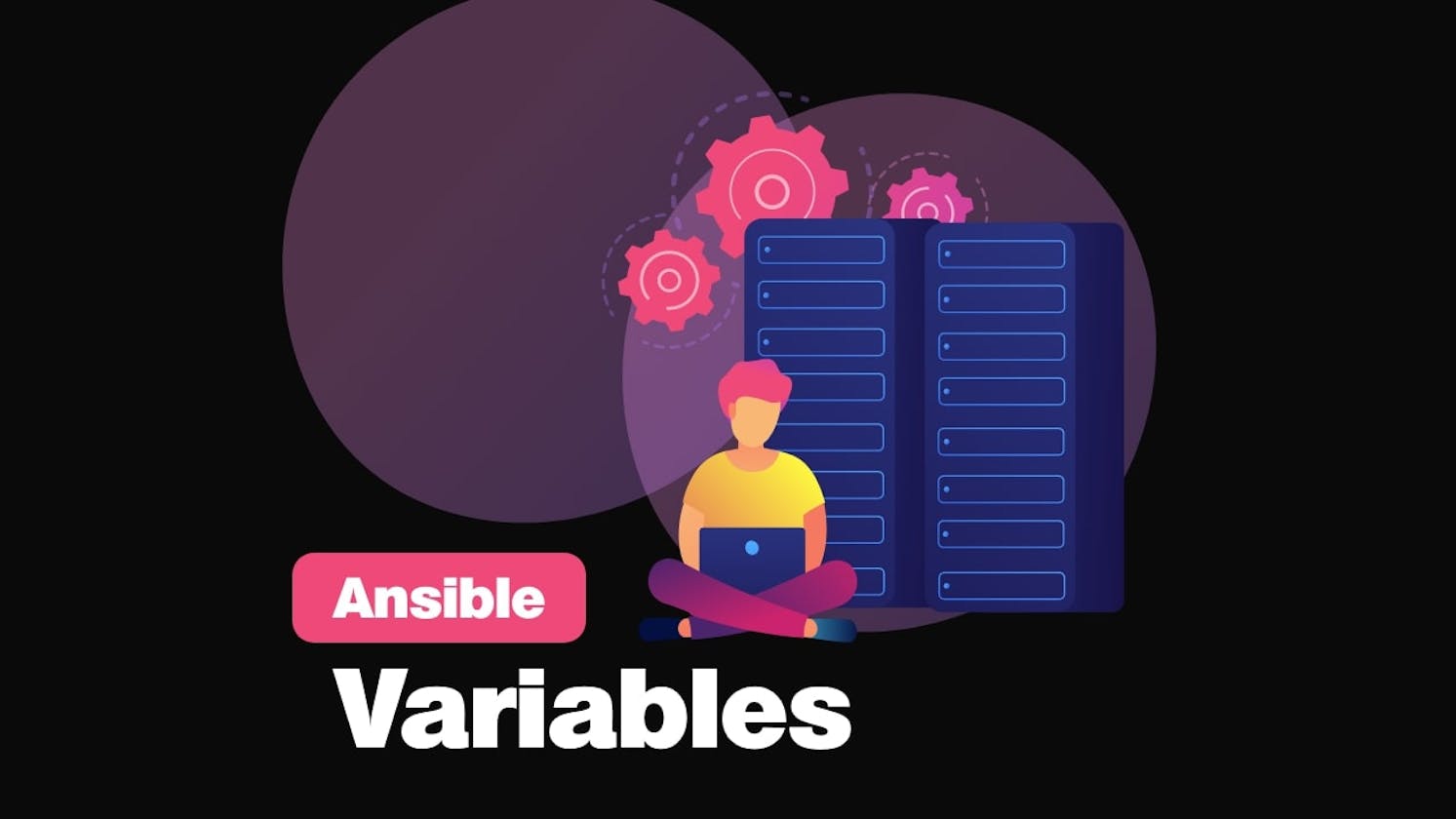 Everything About Ansible Variables