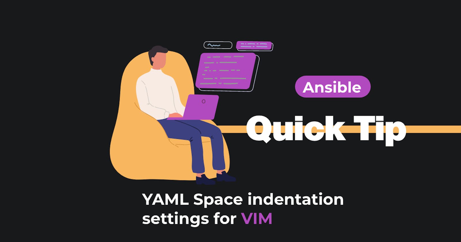 Ansible Quick Tip: YAML Space indentation settings for VIM editor