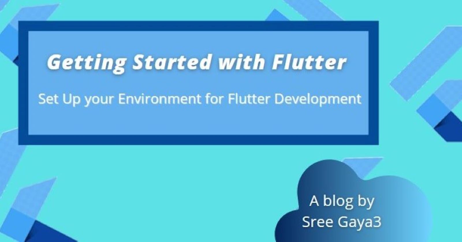 Jumpstart Your Flutter Journey: A Guide to Set Up Your Development Environment