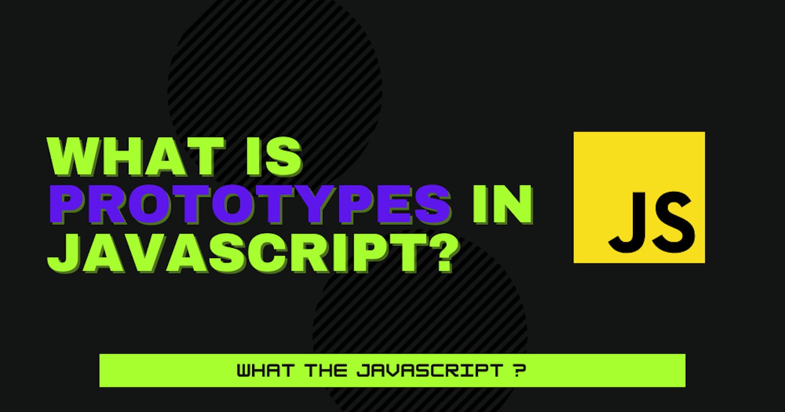 What are Prototypes in JavaScript?