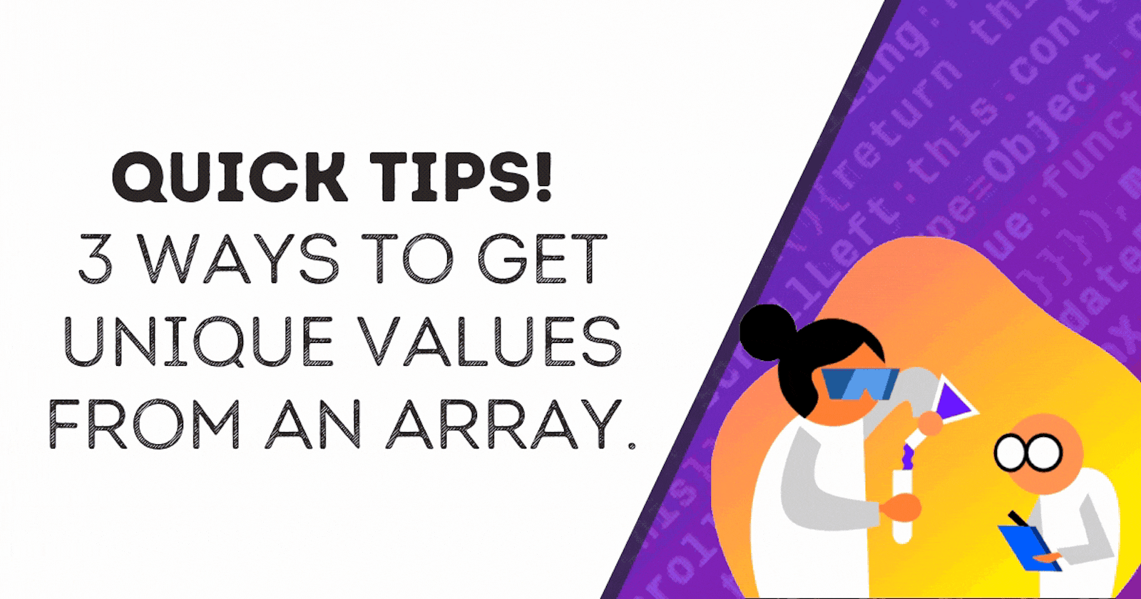 🚀 Quick tips! 3 ways to get unique values from an array.