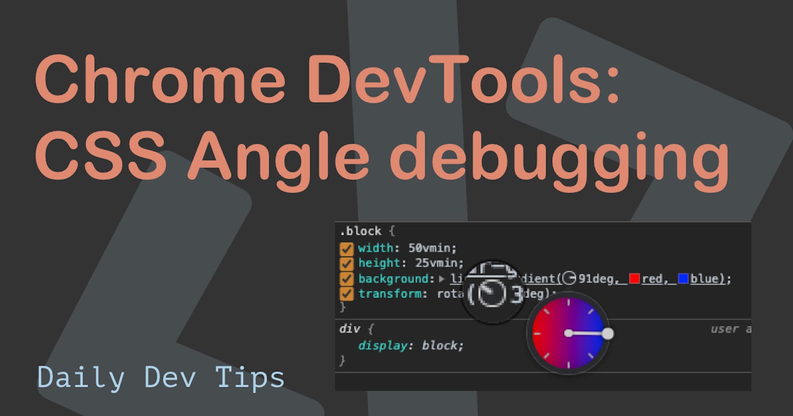Chrome DevTools: CSS Angle debugging