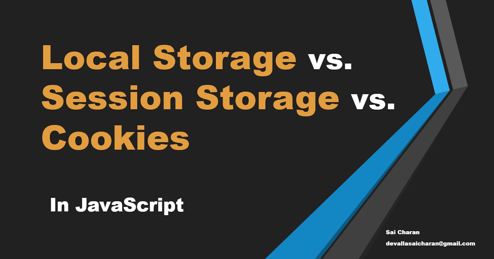 Local Storage vs Session Storage vs Cookies in JavaScript
