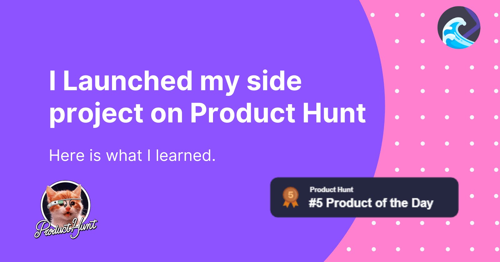 I Launched my side project on Product Hunt, here is what I learned.