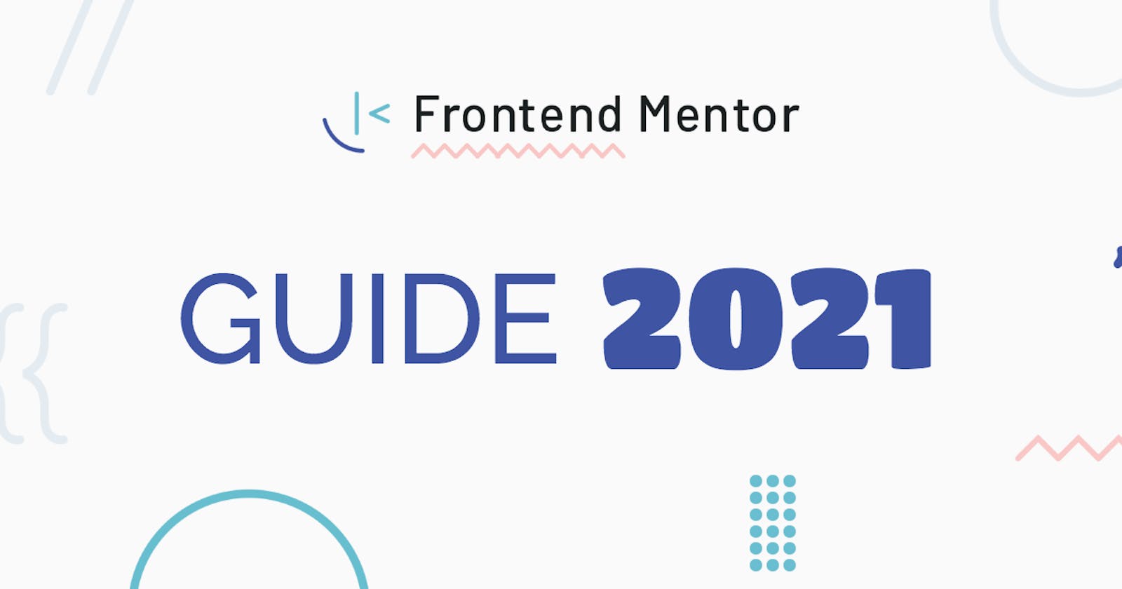 Frontend Mentor Guide 2021