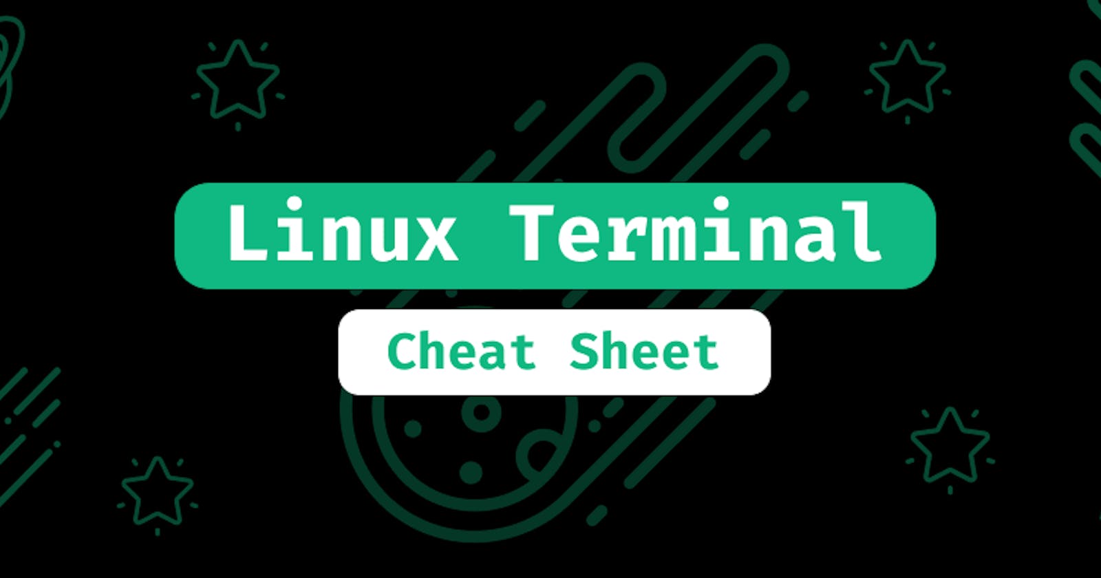 Linux Terminal - The Ultimate Cheat Sheet