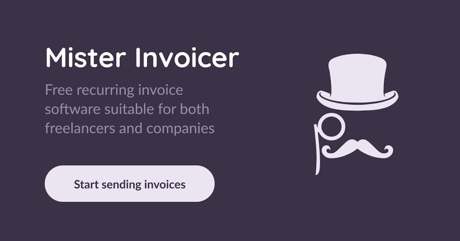Mister Invoicer: Invoice as a Service for your business