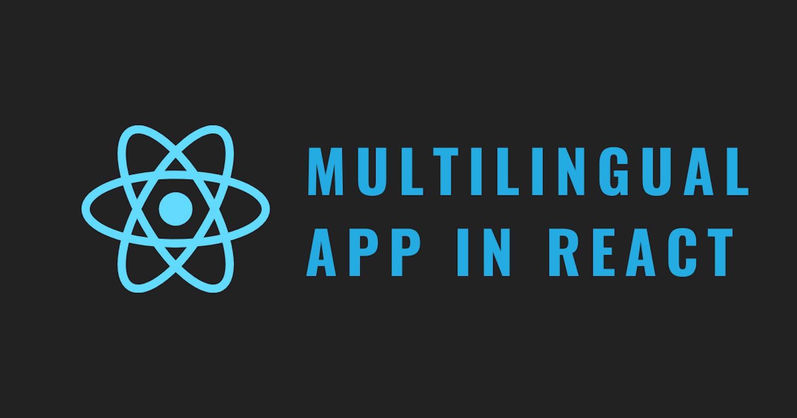 Creating A Multilingual App in React