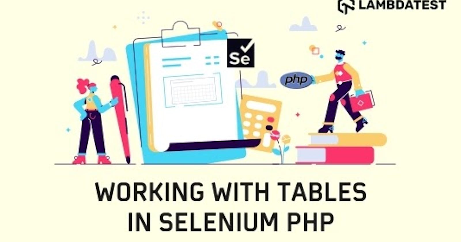 How To Work With Tables In Selenium PHP?