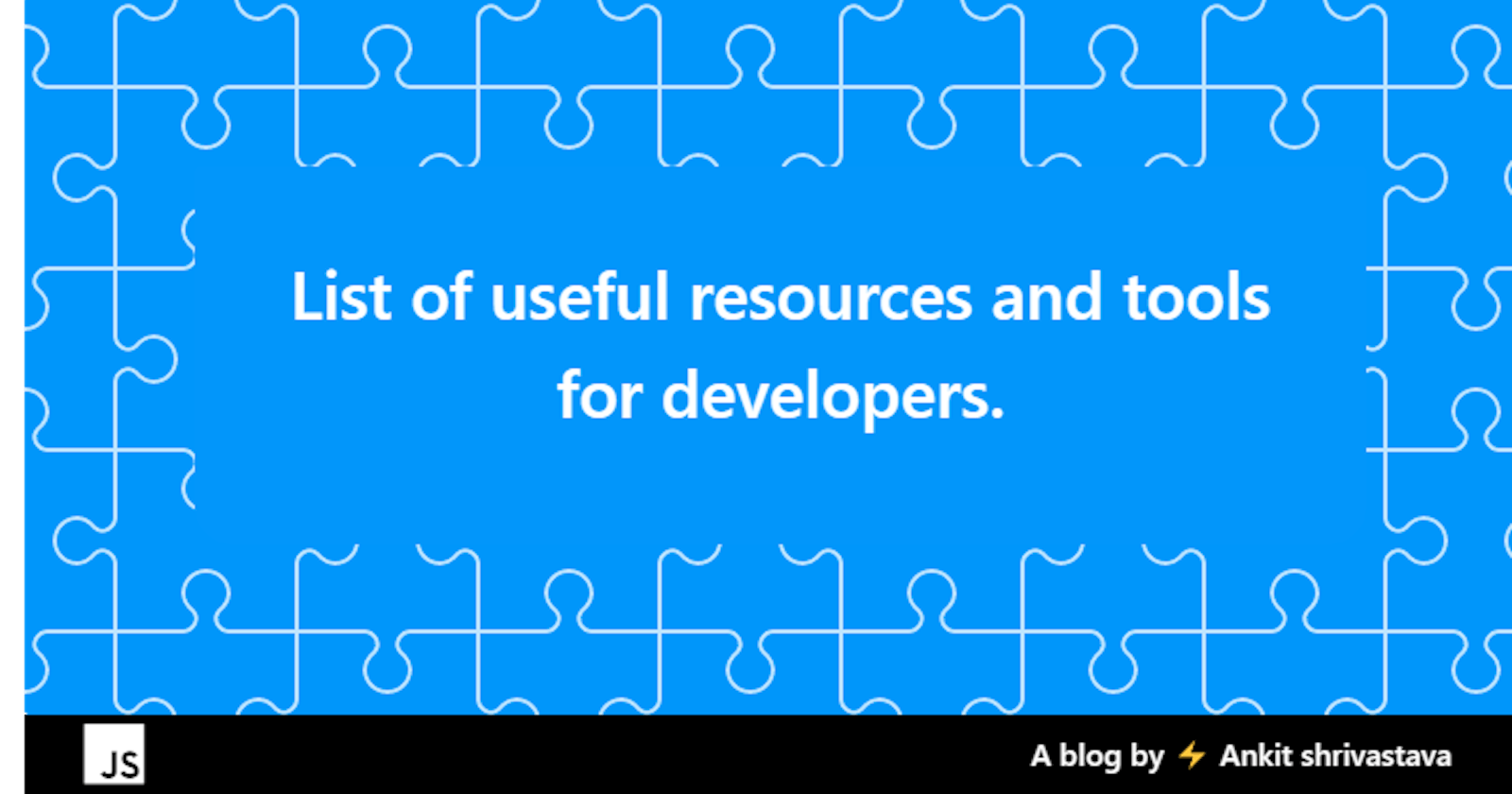 List of useful resources and tools for developers.