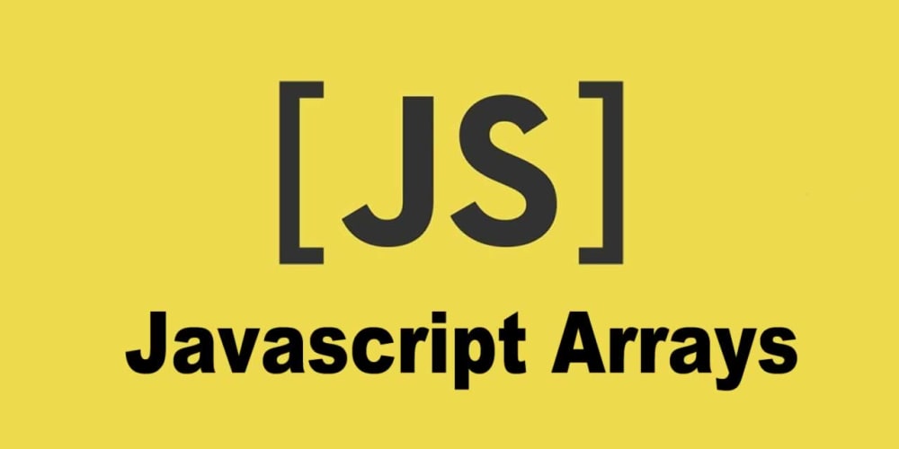 Beginner's Guide To Arrays In JavaScript