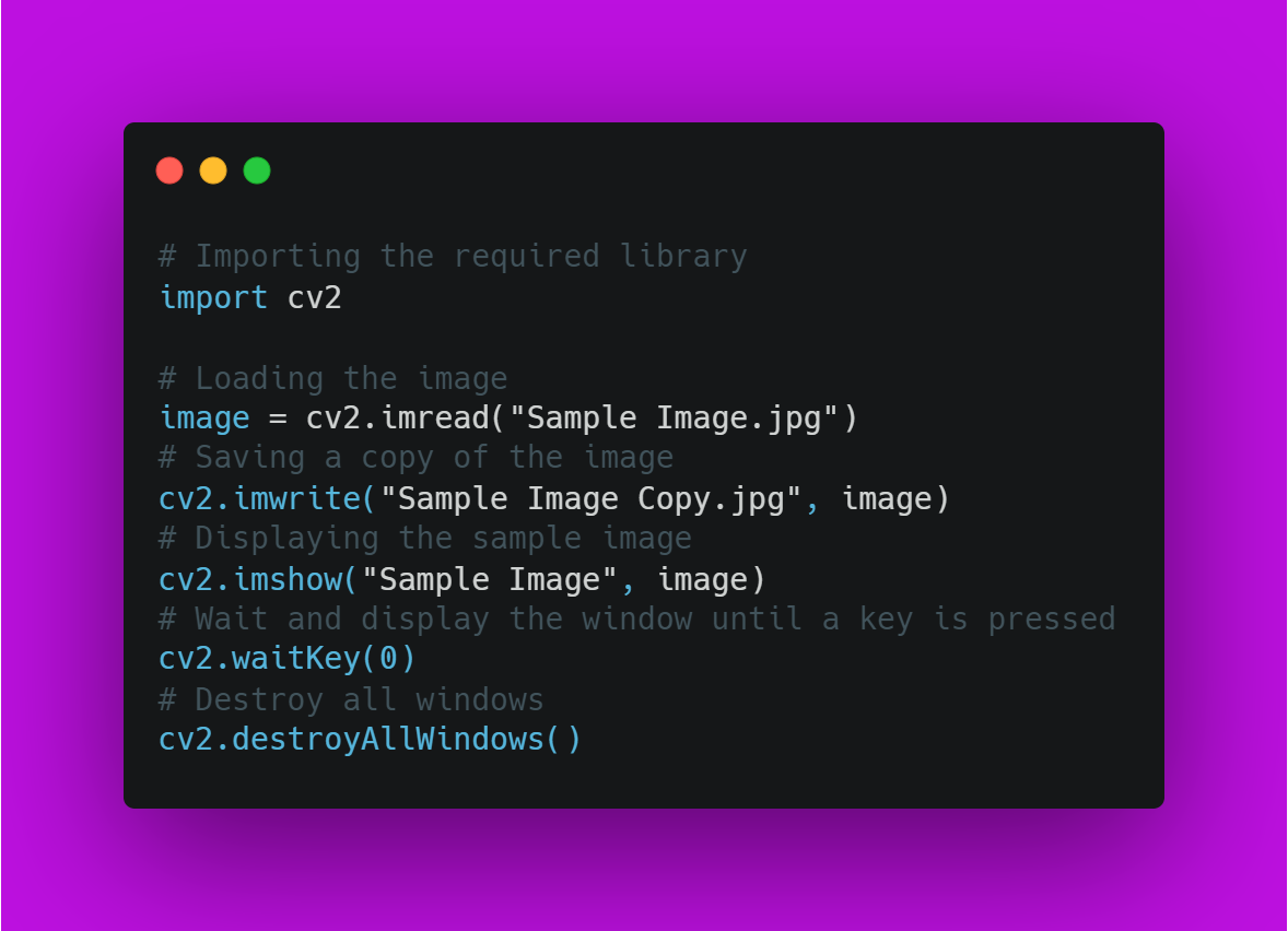 Code for Loading, Saving, and Displaying an Image using OpenCV Python Library
