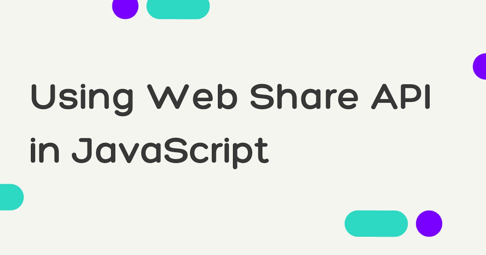 Using Web Share API in JavaScript
