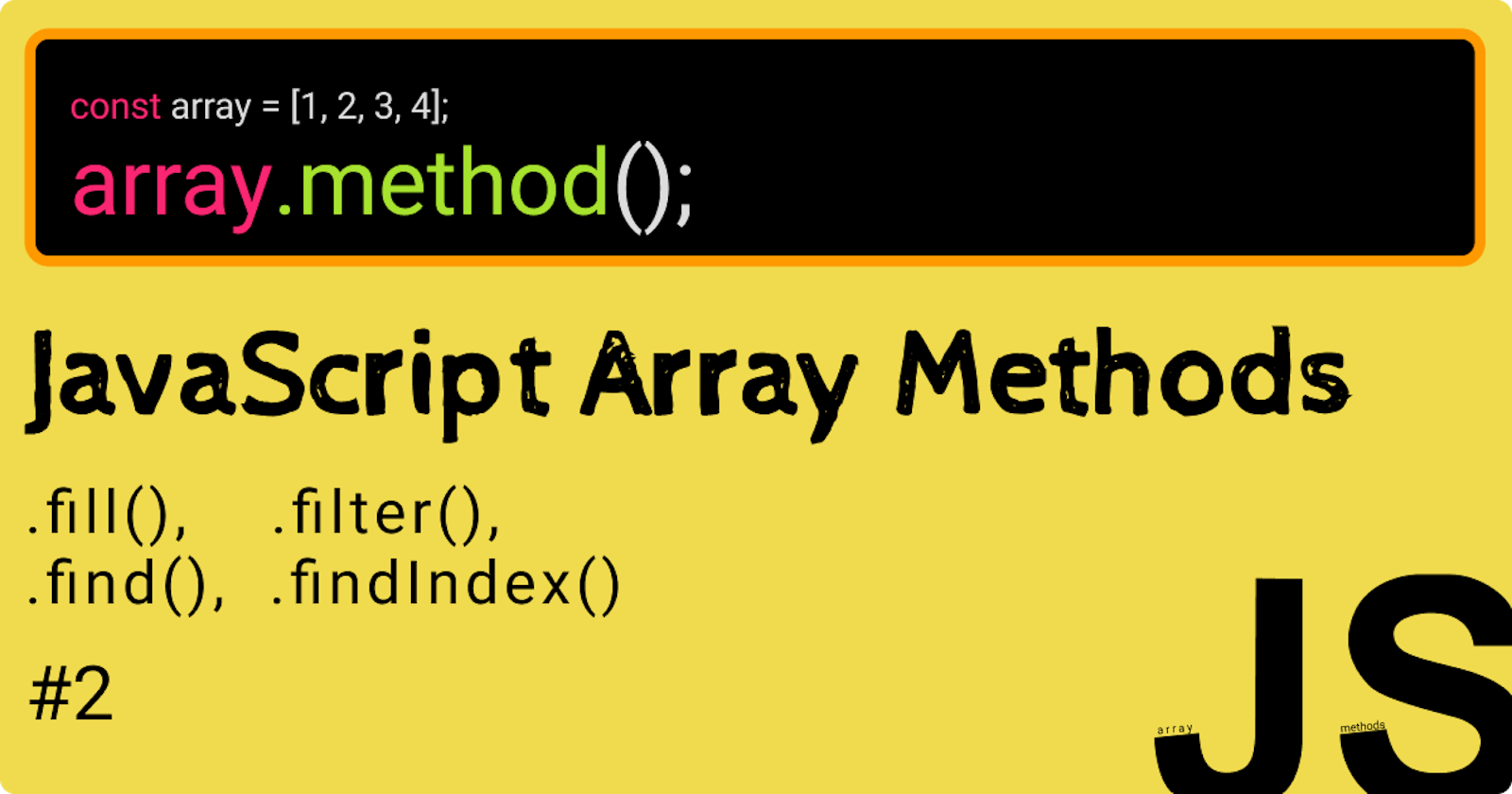 JavaScript Array Methods()...2