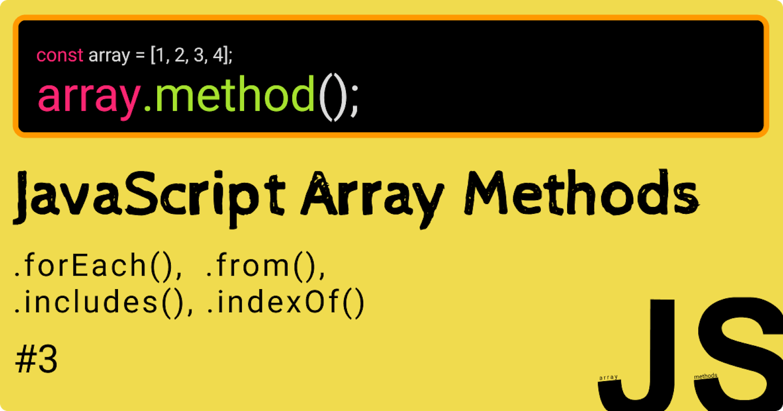 JavaScript Array Methods()...3