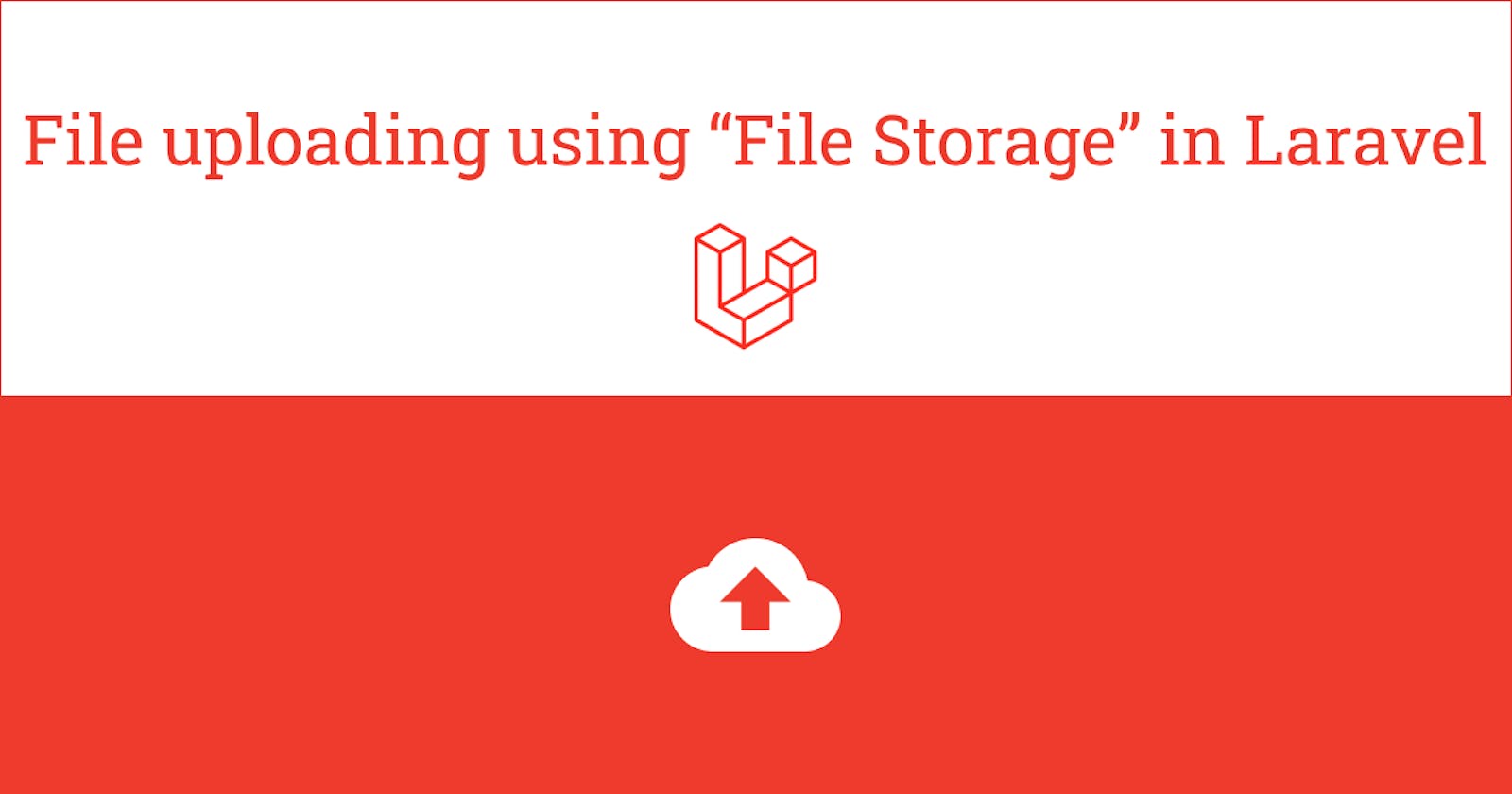 File upload using File Storage in Laravel
